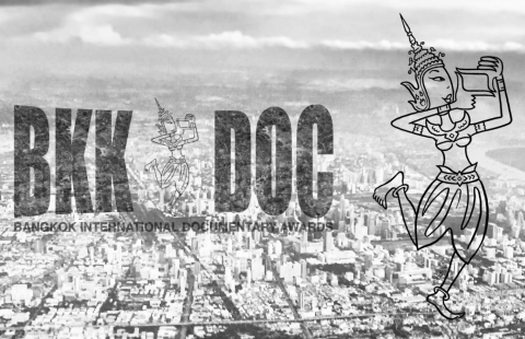BANGKOK INTERNATIONAL DOCUMENTARY AWARDS (BKKDOC) 2021 KÊU GỌI CÁC NHÀ LÀM PHIM